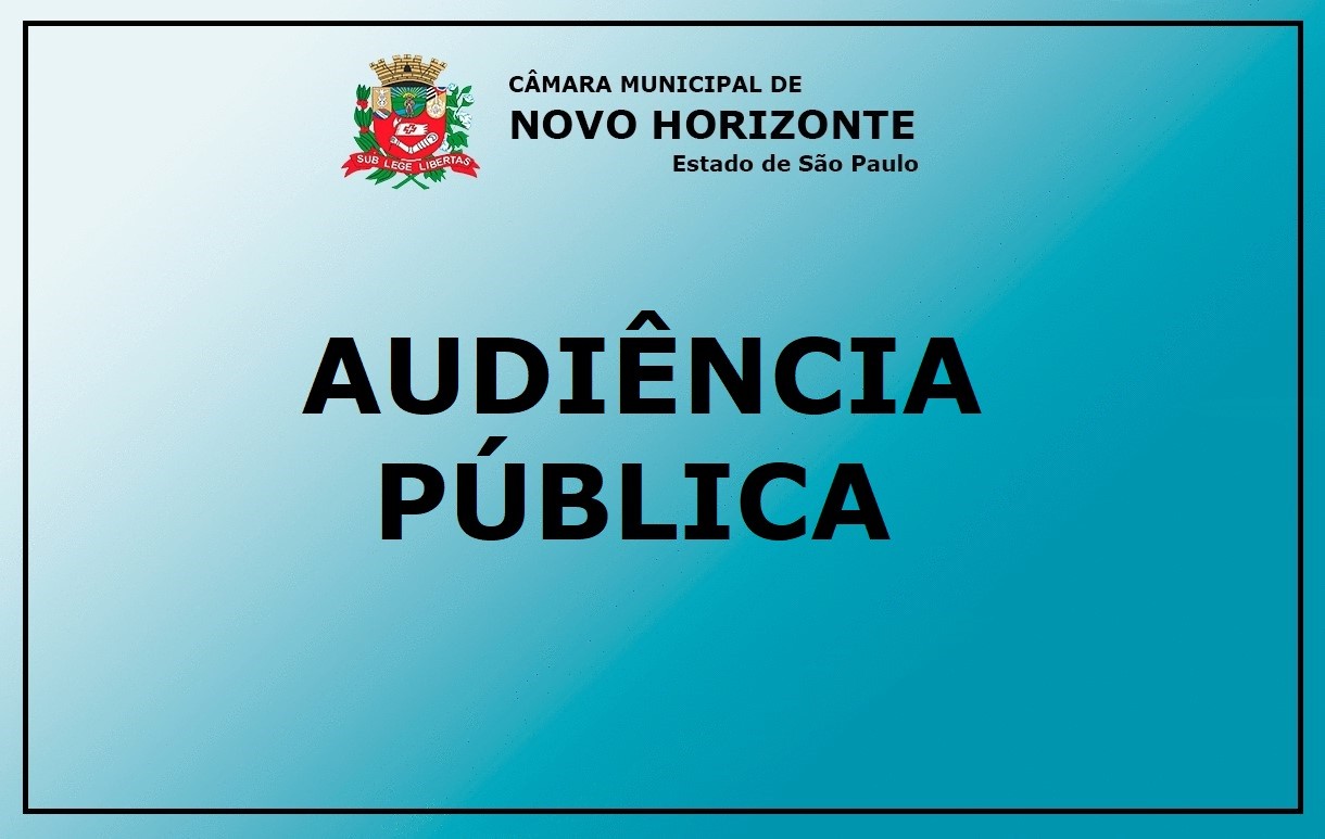 Câmara realiza hoje Audiência Pública sobre os Projetos de Lei da LDO e da LOA para o Exercício de 2020 