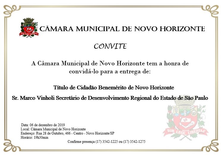 Câmara realiza hoje Sessão Solene para entrega de Título de Cidadão Benemérito de Novo Horizonte ao Secretário de Desenvolvimento Regional do Estado de São Paulo Marco Vinholi