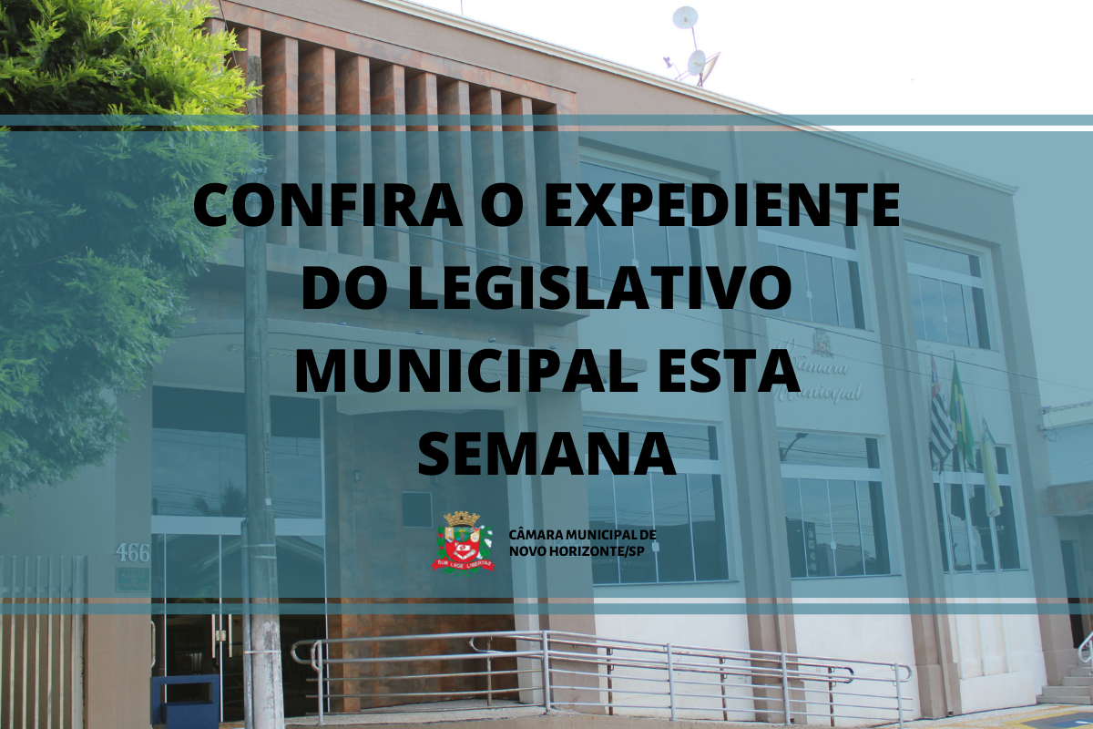 Legislativo não terá expediente na próxima sexta-feira