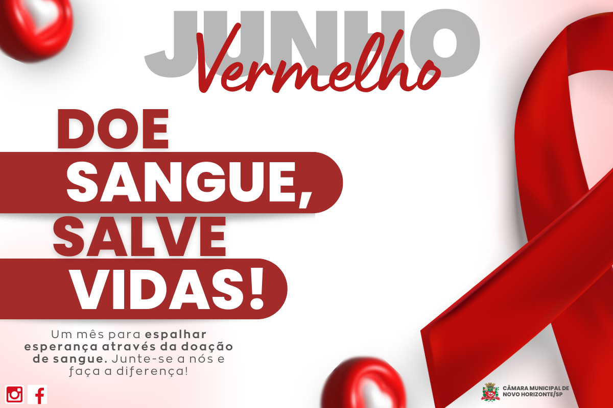 Junho Vermelho: Doe sangue, salve vidas!