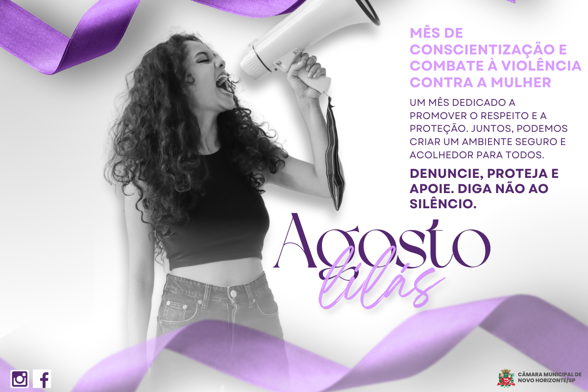 Agosto Lilás: Mês de conscientização e combate à violência contra a mulher 