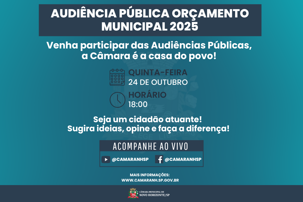 Legislativo realiza Audiência Pública na quinta-feira para discutir com a população o Orçamento do Município de 2025