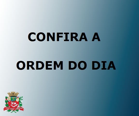 Confira as proposituras previstas na Ordem do Dia da sessão ordinária desta segunda-feira